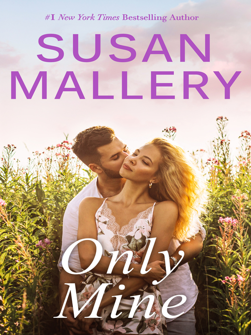 Title details for Only Mine by SUSAN MALLERY - Available